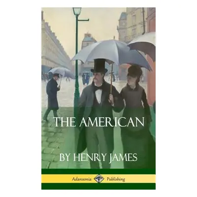 "The American (Hardcover)" - "" ("James Henry")