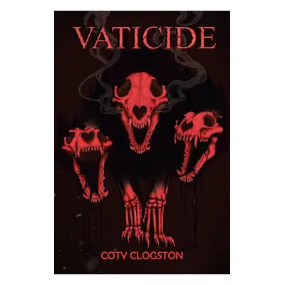 "Vaticide" - "" ("Clogston Coty")