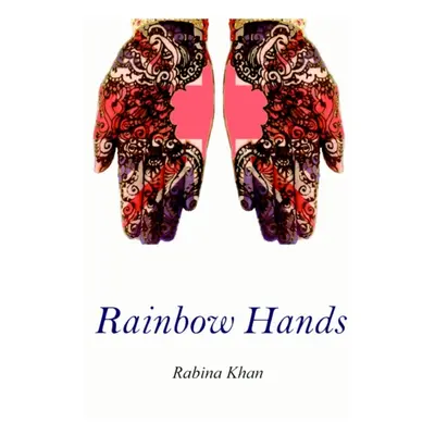 "Rainbow Hands" - "" ("Khan Rabina")