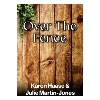 "Over The Fence" - "" ("Haase Karen")