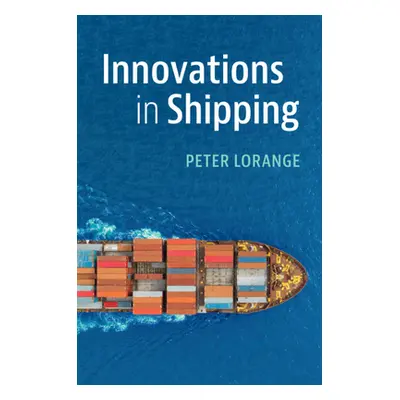 "Innovations in Shipping" - "" ("Lorange Peter")