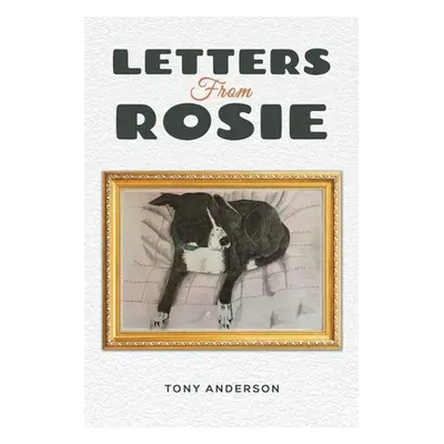 "Letters from Rosie" - "" ("Anderson Tony")