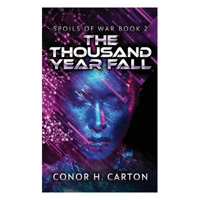 "The Thousand Year Fall" - "" ("Carton Conor H.")