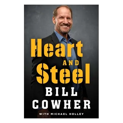 "Heart and Steel" - "" ("Cowher Bill")