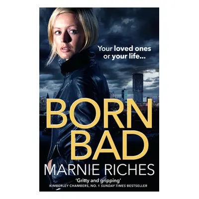 "Born Bad" - "" ("Riches Marnie")