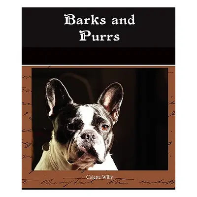 "Barks and Purrs" - "" ("Colette")