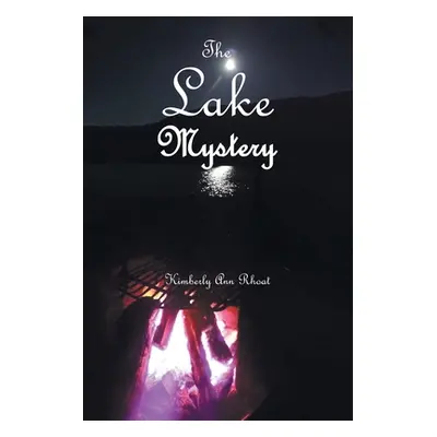 "The Lake Mystery" - "" ("Rhoat Kimberly Ann")