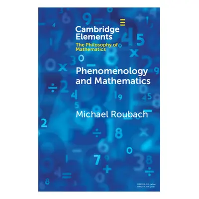 "Phenomenology and Mathematics" - "" ("Roubach Michael")