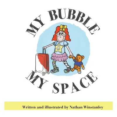 "My Bubble My Space" - "" ("Winstanley Nathan")