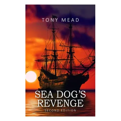 "Sea Dog's Revenge" - "" ("Mead Tony")