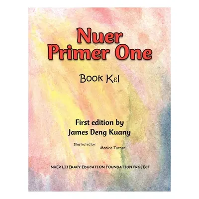 "Nuer Primer One: Bok Kel" - "" ("Deng James")