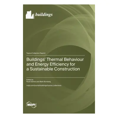 "Buildings' Thermal Behaviour and Energy Efficiency for a Sustainable Construction" - "" ("Santo