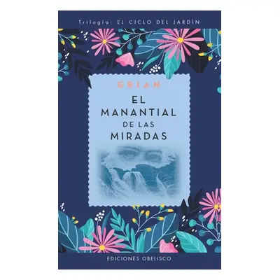 "Manantial de Las Miradas, El" - "" ("Grian")