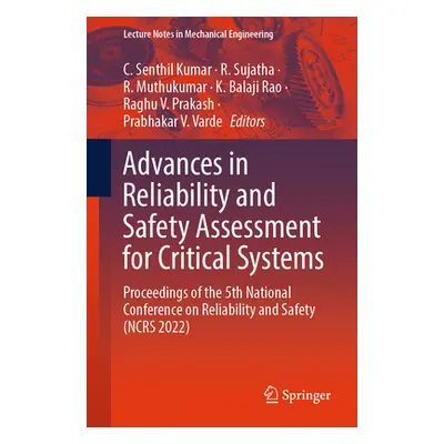 "Advances in Reliability and Safety Assessment for Critical Systems: Proceedings of the 5th Nati