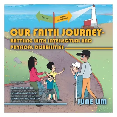 "Our Faith Journey - Battling with Intellectual and Physical Disabilities" - "" ("Lim June")