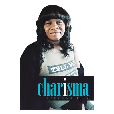 "Charisma" - "" ("King Ladonna")