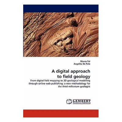 "A Digital Approach to Field Geology" - "" ("Foi Marco")