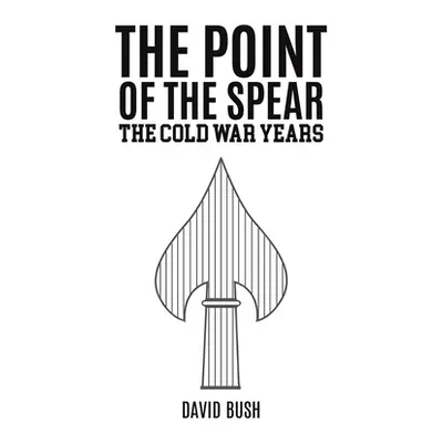 "The Point of the Spear" - "" ("Bush David")