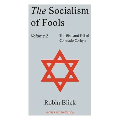 "Socialism of Fools Vol 2 - Revised 6th Edition" - "" ("Blick Robin")