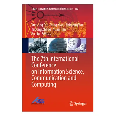 "The 7th International Conference on Information Science, Communication and Computing" - "" ("Qi