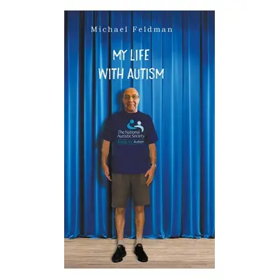 "My Life with Autism" - "" ("Feldman Michael")