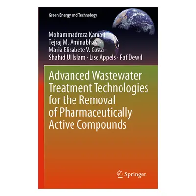 "Advanced Wastewater Treatment Technologies for the Removal of Pharmaceutically Active Compounds