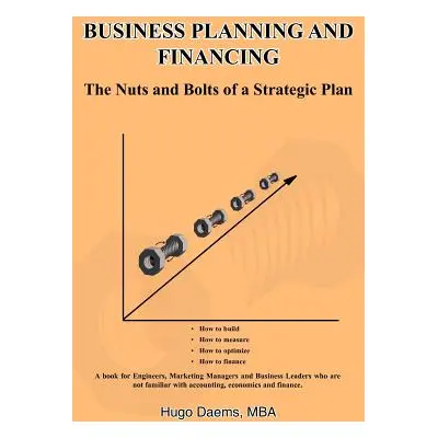 "Business Planning and Financing" - "" ("Daems MBA Hugo")