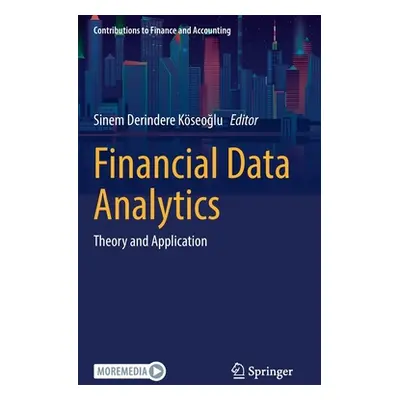 "Financial Data Analytics: Theory and Application" - "" ("Derindere Kseoğlu Sinem")