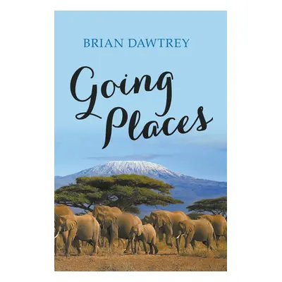 "Going Places" - "" ("Dawtrey Brian")