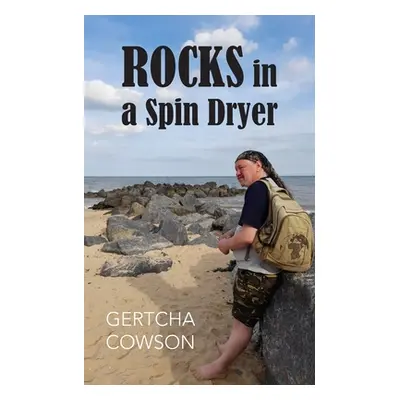 "Rocks in a Spin Dryer" - "" ("Cowson Gertcha")