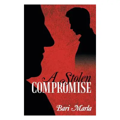 "A Stolen Compromise" - "" ("Marla Bari")