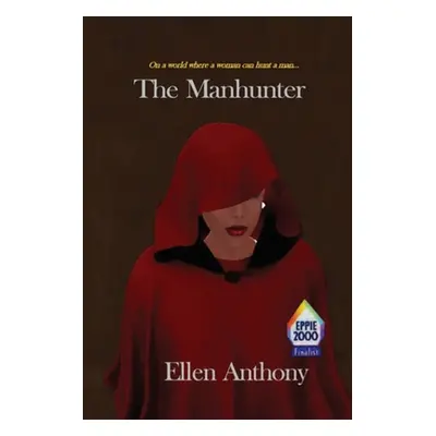 "The Manhunter: A Syran Novel" - "" ("Anthony Ellen")