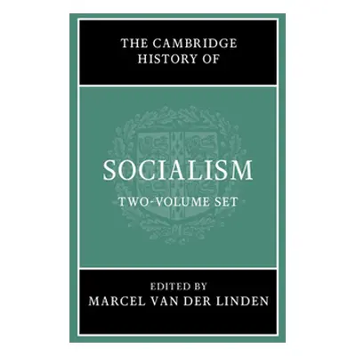 "The Cambridge History of Socialism 2 Hardback Book Set" - "" ("Van Der Linden Marcel")