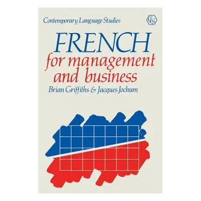 "French for Management and Business" - "" ("Griffiths Brian")