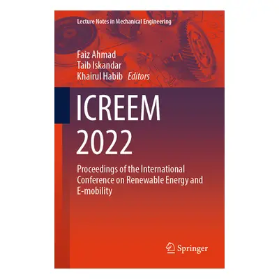 "Icreem 2022: Proceedings of the International Conference on Renewable Energy and E-Mobility" - 