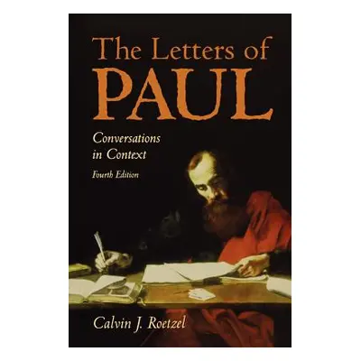 "The Letters of Paul 4th Edition" - "" ("Roetzel Calvin J.")