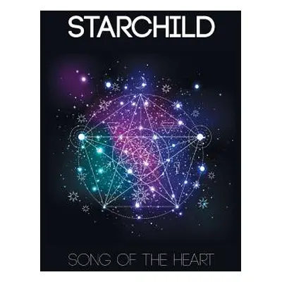 "Starchild: Song of the Heart" - "" ("Joyce Fiona")