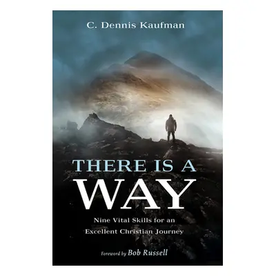 "There Is a Way" - "" ("Kaufman C. Dennis")