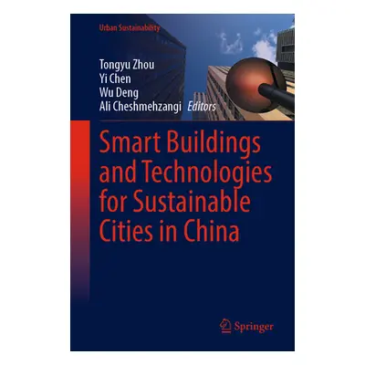 "Smart Buildings and Technologies for Sustainable Cities in China" - "" ("Zhou Tongyu")