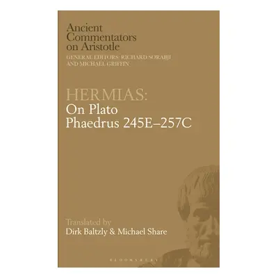 "Hermias: On Plato Phaedrus 245E-257C" - "" ("Share Michael")