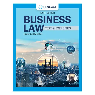 "Business Law: Text & Exercises" - "" ("Miller Roger Leroy")