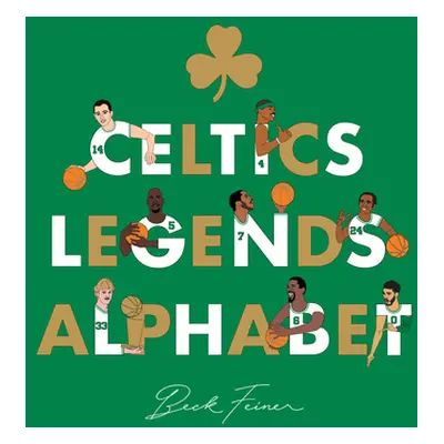 "Celtics Legends Alphabet" - "" ("Feiner Beck")