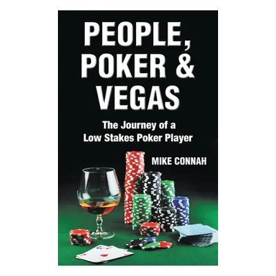 "People, Poker & Vegas" - "" ("Connah Mike")