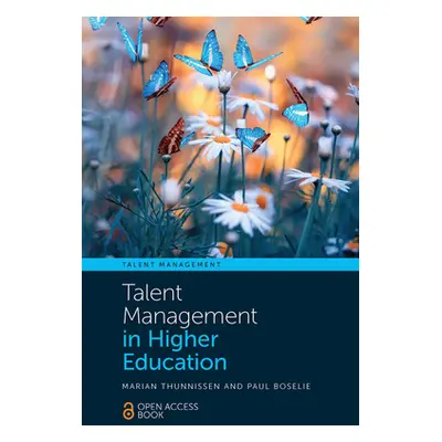 "Talent Management in Higher Education" - "" ("Thunnissen Marian")