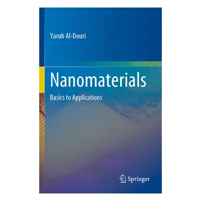 "Nanomaterials: Basics to Applications" - "" ("Al-Douri Yarub")