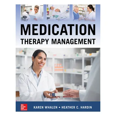 "Medication Therapy Management, Second Edition" - "" ("Whalen Karen")