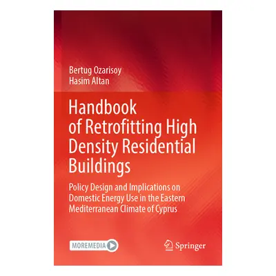 "Handbook of Retrofitting High Density Residential Buildings: Policy Design and Implications on 