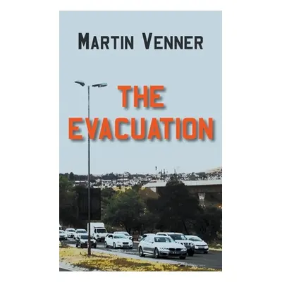 "The Evacuation" - "" ("Venner Martin")