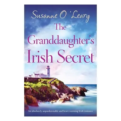 "The Granddaughter's Irish Secret: An absolutely unputdownable and heart-warming Irish romance" 