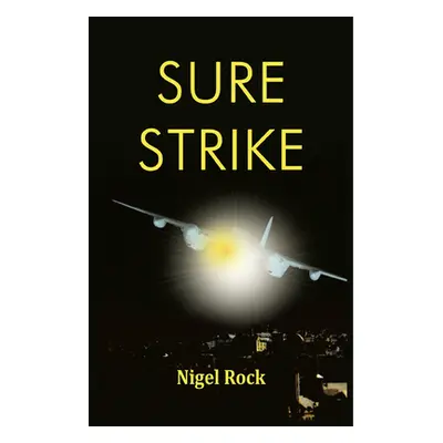 "Sure Strike" - "" ("Rock Nigel")